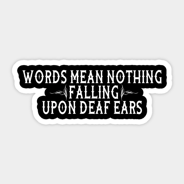 Words Mean Nothing Sticker by Ravenhill Originals